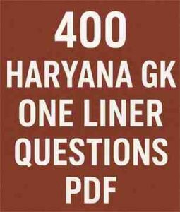 400 Haryana GK One Liner Questions PDF