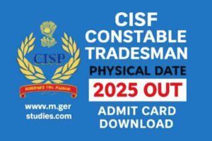 CISF Constable Tradesman Physical Date 2025 – Admit Card Out