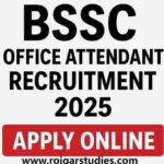 BSSC Office Attendant Recruitment 2025 – Apply Online